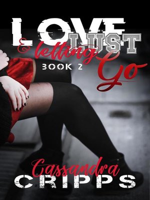 cover image of Love, Lust & Letting Go